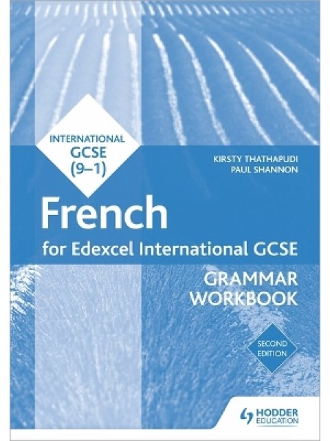 EDEXCEL INTERNATIONAL GCSE FRENCH GRAMMAR WORKBOOK 2ND ED