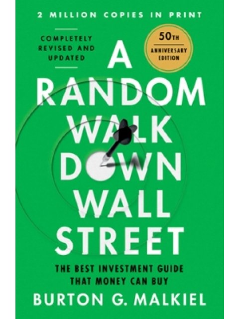 A RANDOM WALK DOWN WALL STREET, THE BEST INVESTMENT GUIDE THAT MONEY CAN BUY HC