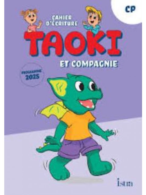 TAOKI ET COMPAGNIE CP CAHIER D' ECRITURE EDITION 2025