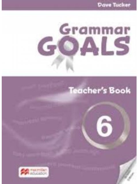 GRAMMAR GOALS 6 TCHR'S (+ ONLINE RESOURCES)