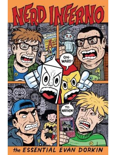 Nerd Inferno: The Essential Evan Dorkin