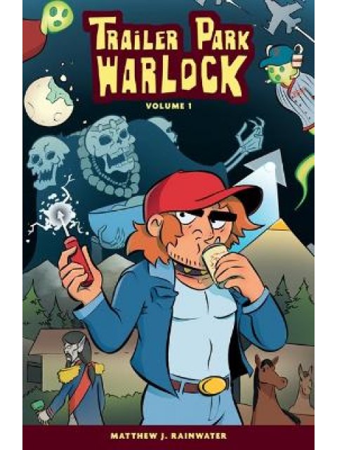 Trailer Park Warlock Volume 1