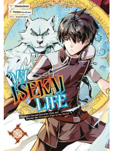 My Isekai Life 23: I Gained a Second Character Class and Became the Strongest Sage in the World!