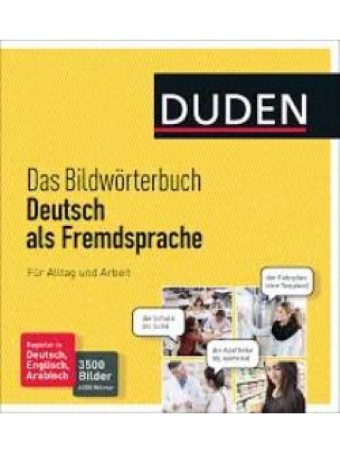 DUDEN Bildwörterbuch Alltag und Arbeit DaF