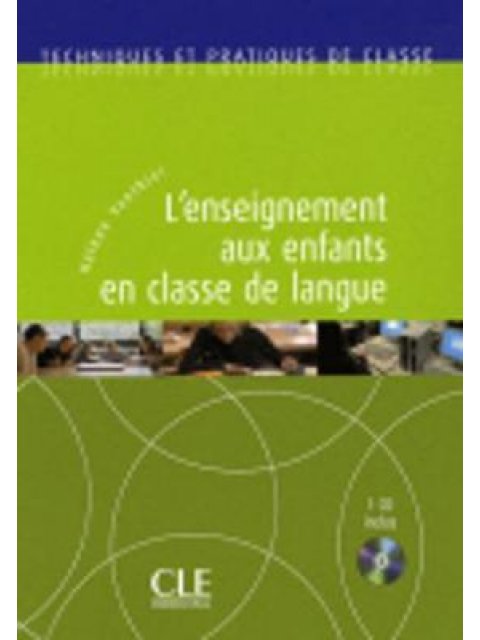 L' ENSEIGNEMENT AUX ENFANTS EN CLASSE DE LANGUE