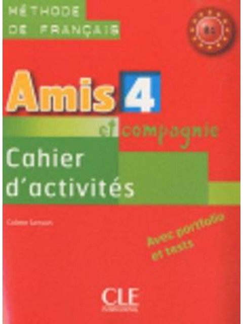 AMIS ET COMPAGNIE 4 B1 CAHIER (+ AUDIO CD)
