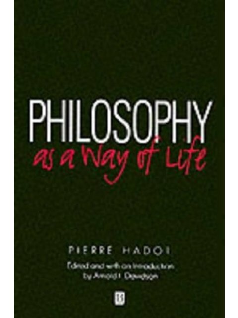 PHILOSOPHY AS A WAY OF LIFE PB