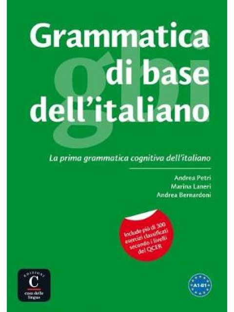 GRAMMATICA DI BASE DELL’ITALIANO