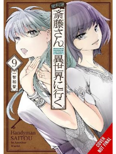 Handyman Saitou in Another World, Vol. 9