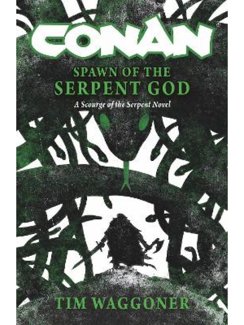 CONAN: SPAWN OF THE SERPENT GOD