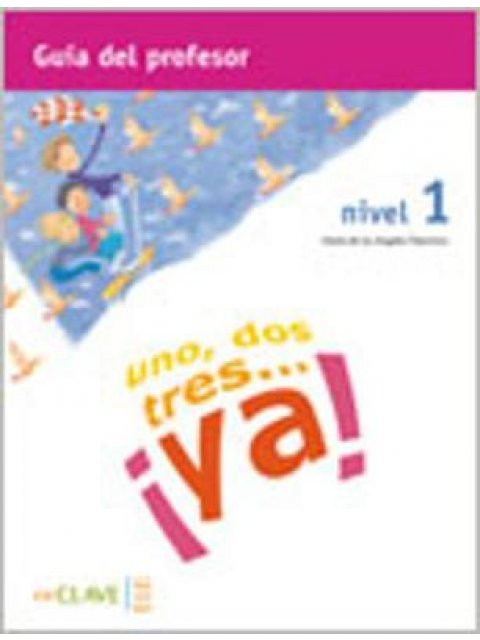 UNO DOS Y TRES! 1 A1 PROFESOR