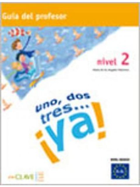 UNO DOS Y TRES! 2 A1 + A2 PROFESOR