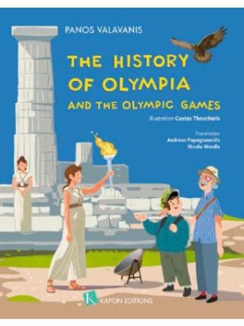 THE HISTORY OF OLYMPIA AND THE OLYMPIC GAMES