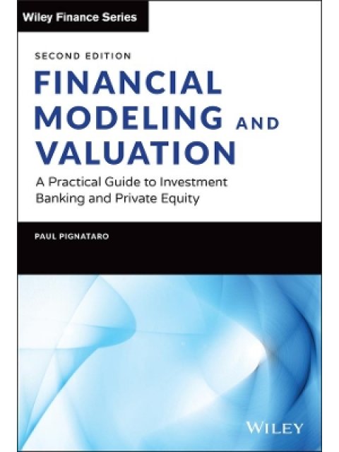 FINANCIAL MODELING AND VALUATION 2ND ED HC