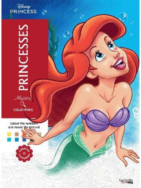 MYSTERY COLOURING - PRINCESSES : Reveal iconic Disney characters with colour by number PB