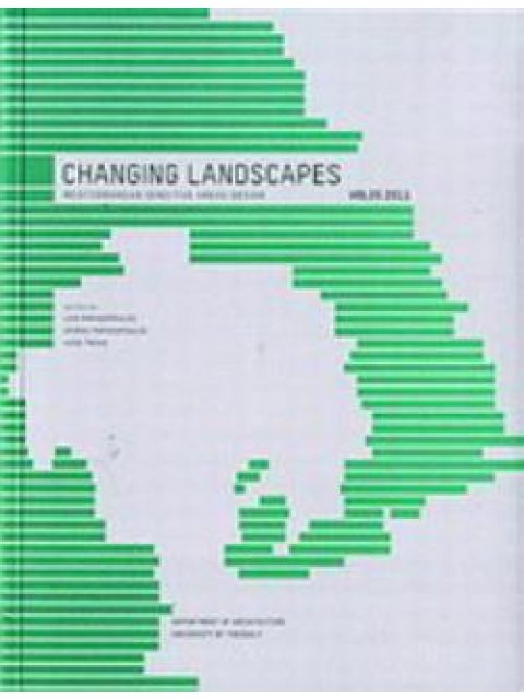 CHANGING LANDSCAPES : MEDITERRANEAN AREAS DESIGN