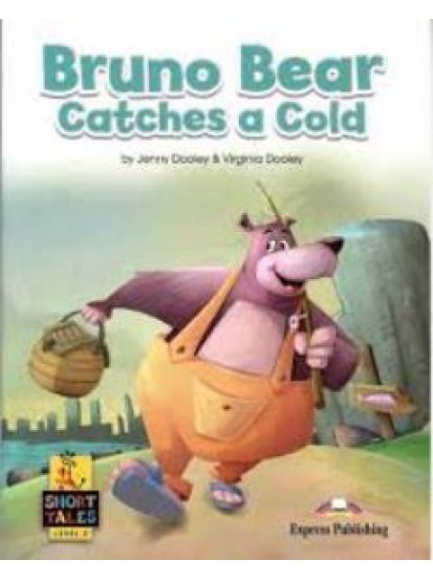 SHORT TALES 2:BRUNO BEAR CATCHES A COLD (+ DIGIBOOKS APP)