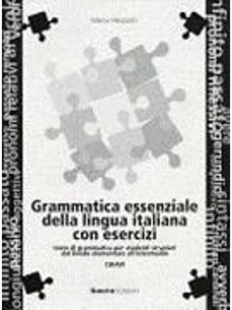 GRAMMATICA ESSENZIALE LINGUA ITALIANA CON ESERCIZI CHIAVI