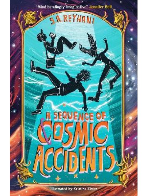 A SEQUENCE OF COSMIC ACCIDENTS