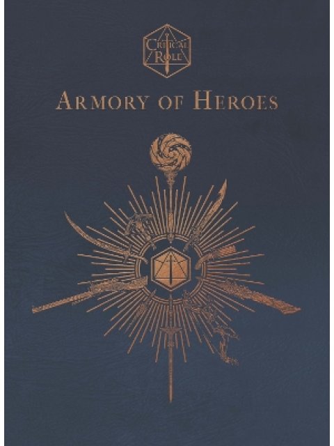 CRITICAL ROLE: ARMORY OF HEROES