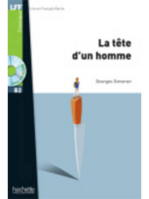 LFF CLASSIQUES: :LA TETE D'UN HOMME B2 (+ AUDIO CD)