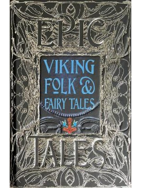 VIKING FOLK AND FAIRY TALES: EPIC TALES