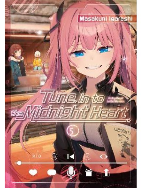 TUNE IN TO THE MIDNIGHT HEART 5 : 5