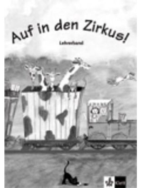 AUF IN DEN ZIRKUS! LEHRERHANDBUCH