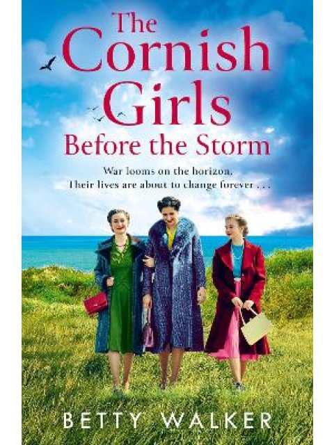 THE CORNISH GIRLS BEFORE THE STORM : BOOK 9 PB