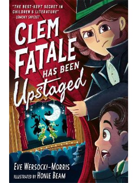 CLEM FATALE HAS BEEN UPSTAGED PB