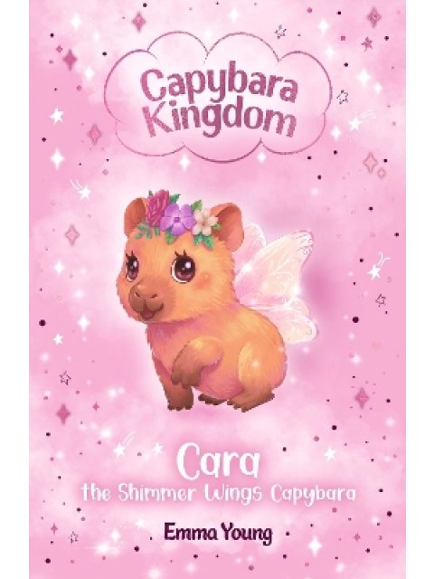 CAPYBARA KINGDOM: CARA THE SHIMMER WINGS CAPYBARA PB