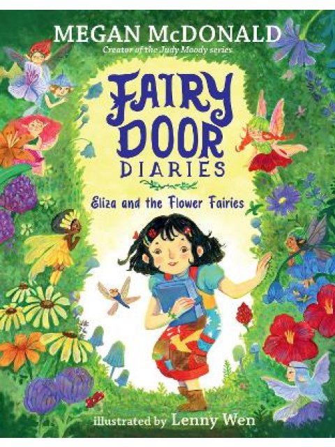 FAIRY DOOR DIARIES: ELIZA AND THE FLOWER FAIRIES PB