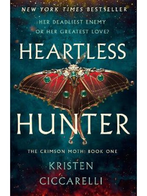 HEARTLESS HUNTER : THE CRIMSON MOTH: BOOK 1