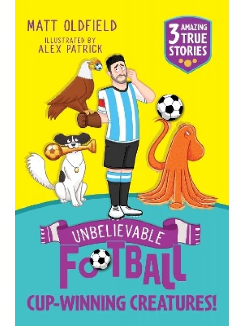 UNBELIEVABLE FOOTBALL SHORT COLOUR STORIES: CUP-WINNING CREATURES! PB
