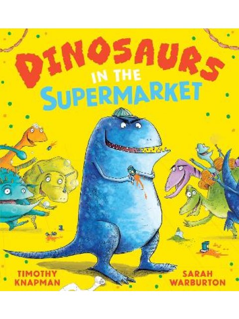 DINOSAURS IN THE SUPERMARKET NE (PB) PB