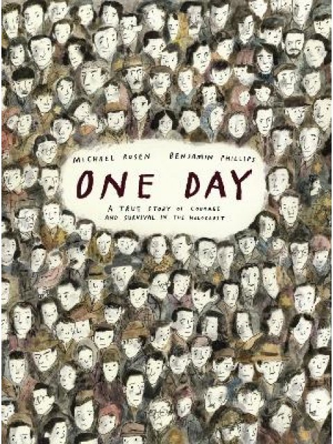 ONE DAY: A TRUE STORY OF COURAGE AND SURVIVAL IN THE HOLOCAUST PB