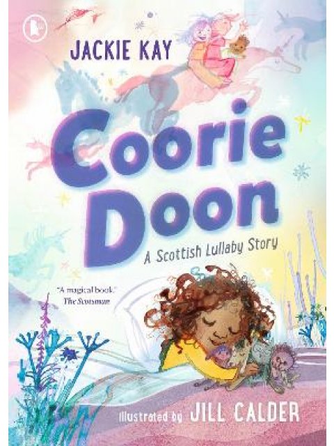 COORIE DOON: A SCOTTISH LULLABY STORY PB