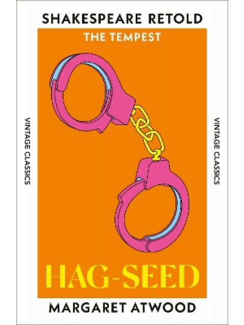 HAG-SEED : THE TEMPEST, RETOLD PB