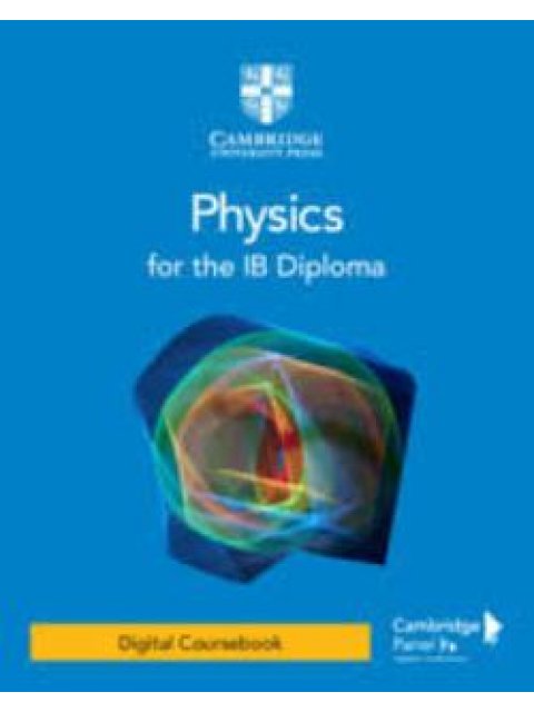 PHYSICS FOR THE IB DIPLOMA - DIGITAL COURSEBOOK * (2 YEARS) 7TH ED