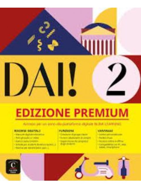 DAI! 2 STUDENTE ED ESERCIZI PREMIUM