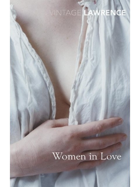 VINTAGE CLASSICS : Women in Love PB