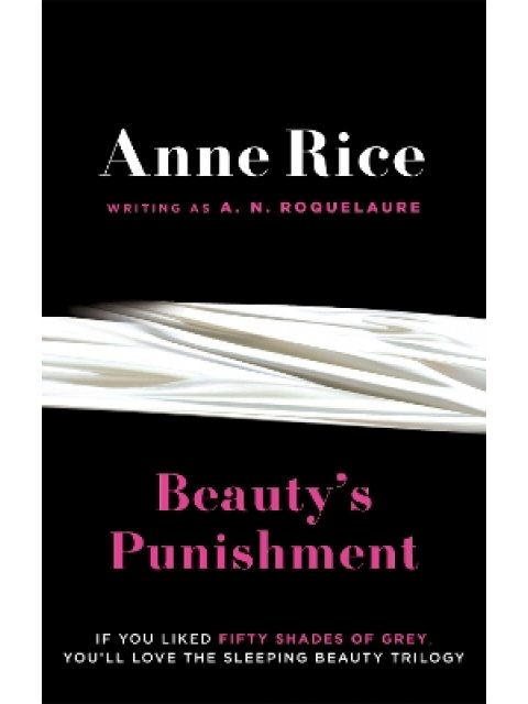 The Sleeping Beauty Trilogy 2: Beauty's Punishment