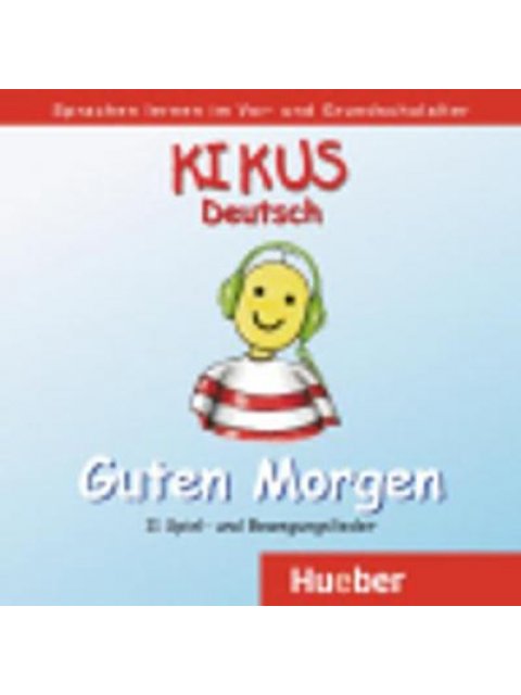 KIKUS: GUTEN MORGEN CD
