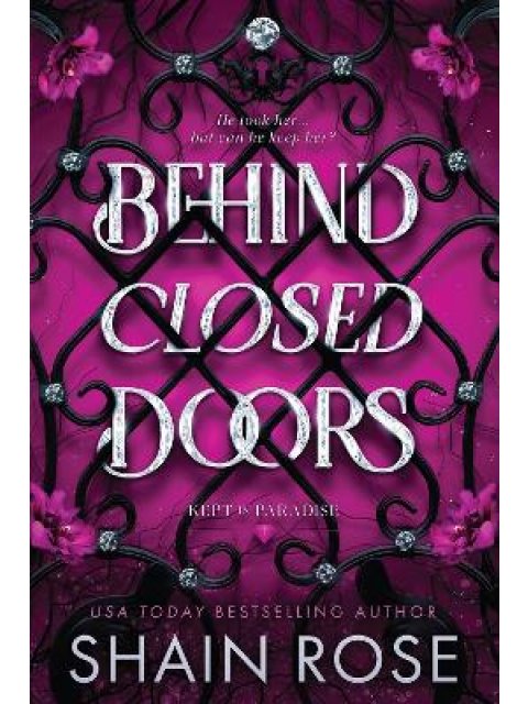 KEPT IN PARADISE 1: BEHIND CLOSED DOORS