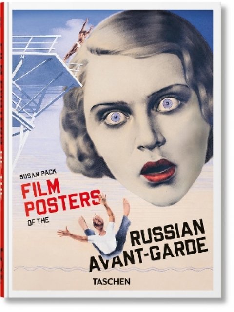 TASCHEN 45th EDITION : Film Posters of the Russian Avant-Garde. 45th Ed. HC