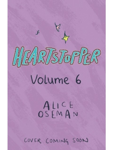 HEARTSTOPPER VOLUME SIX PB
