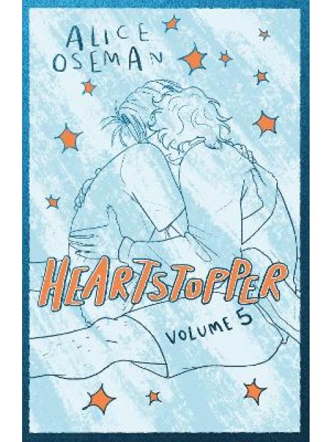 HEARTSTOPPER VOLUME FIVE HC