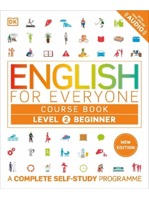 English for Everyone Course Book Level 2 Beginner : A Complete Self-Study Programme