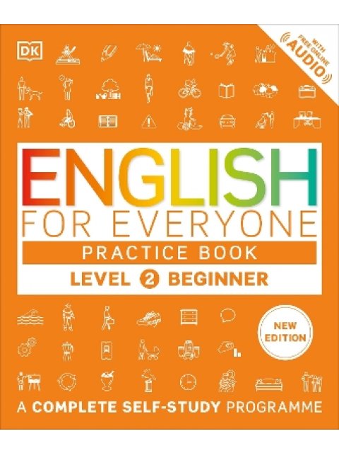 English for Everyone Practice Book Level 2 Beginner : A Complete Self-Study Programme