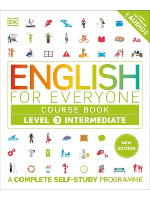 English for Everyone Course Book Level 3 Intermediate : A Complete Self-Study Programme